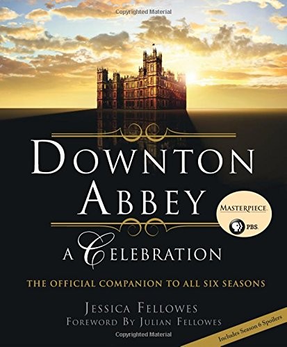 Downton Abbey: A Celebration