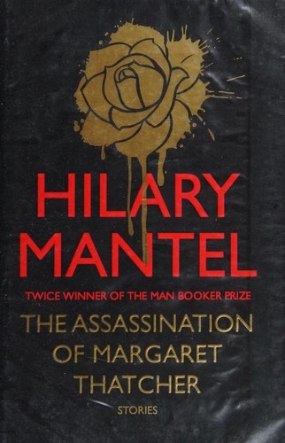 The Assassination of Margaret Thatcher