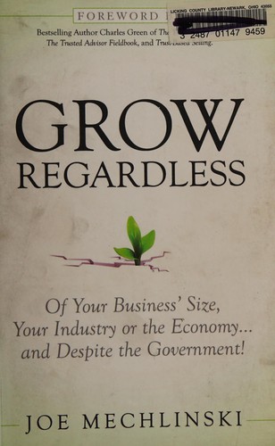 Grow regardless