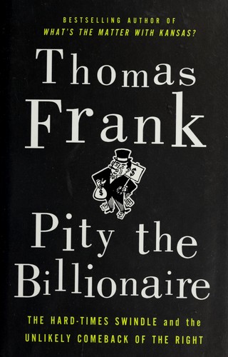Pity the billionaire