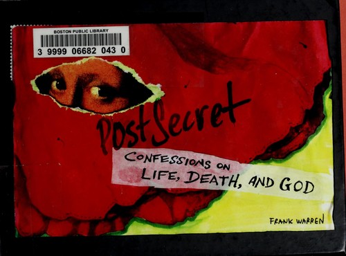 Postsecret: Confessions on Life, Death, and God