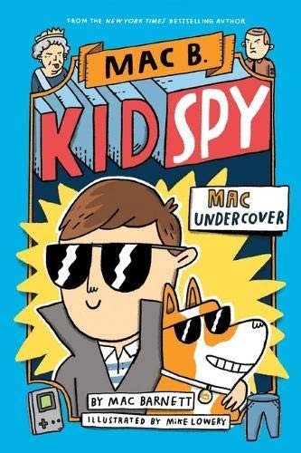 Mac B., Kid Spy: Mac Undercover