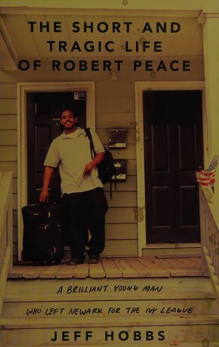 The Short and Tragic Life of Robert Peace
