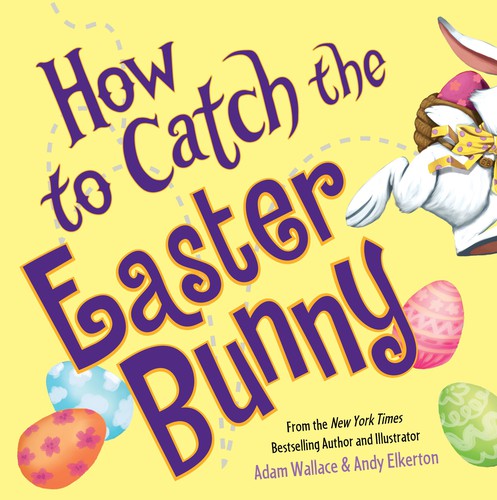 How to catch the Easter Bunny