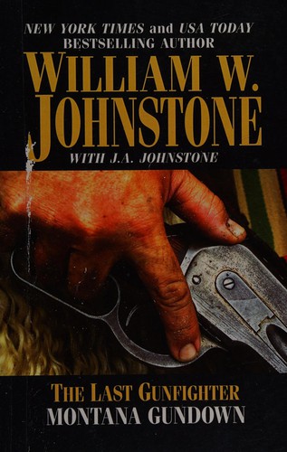 The Last Gunfighter: Montana Gundown