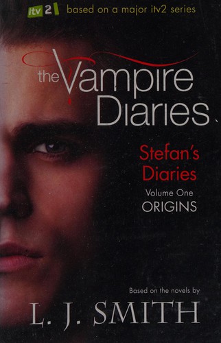 Stefan’s Diaries: Vol. 1, Origins