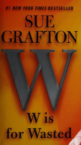 W is for wasted