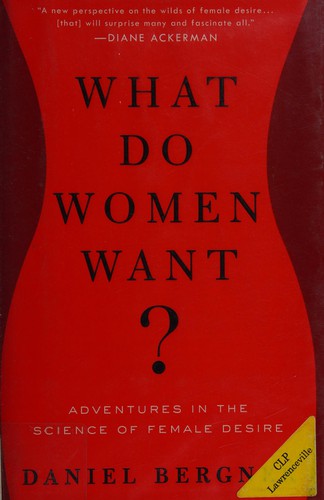 What Do Women Want? Adventures in the Science of Female Desire