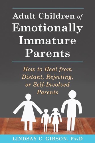 Adult children of emotionally immature parents
