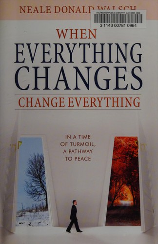 When everything changes, change everything
