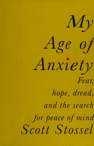 My age of anxiety