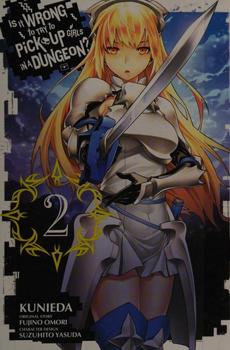 Is It Wrong to Try to Pick Up Girls in a Dungeon?, Vol. 2