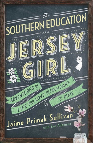 The Southern education of a Jersey girl