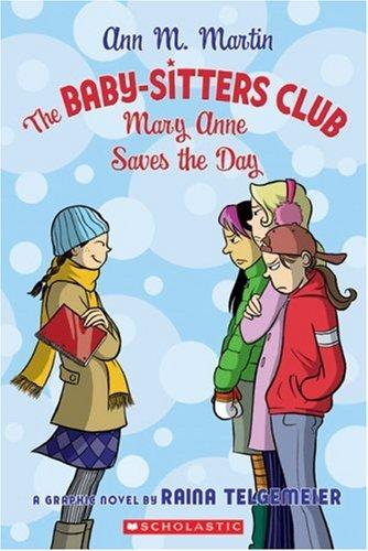 The Baby-sitters Club Graphix: Mary Anne Saves the Day