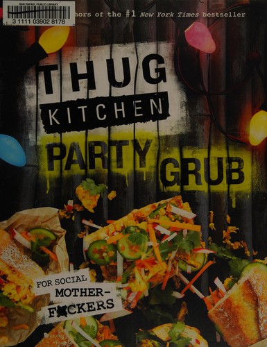 Thug Kitchen Party Grub Guide