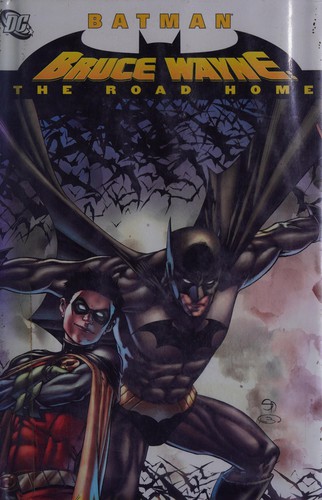Batman: Bruce Wayne — the Road Home