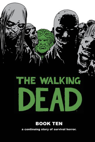 The Walking Dead, Book 10