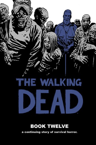The Walking Dead, Book 12