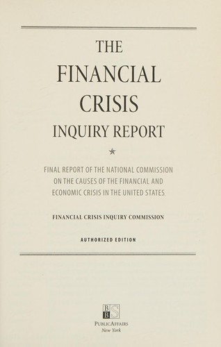 The financial crisis inquiry report