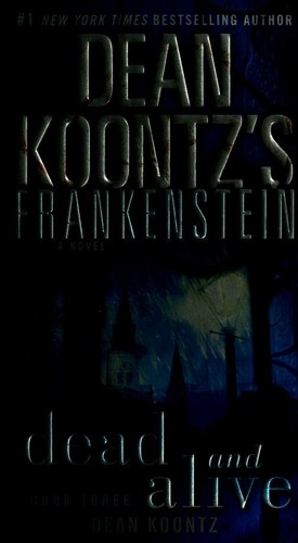 Dean Koontz’s Frankenstein: Dead and Alive