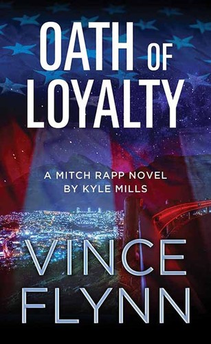 Vince Flynn: Oath of Loyalty