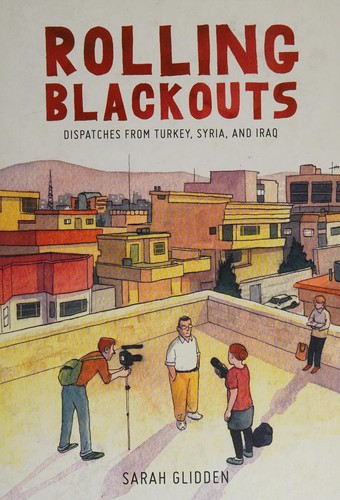 Rolling Blackouts: Dispatches From Turkey, Syria and Iraq