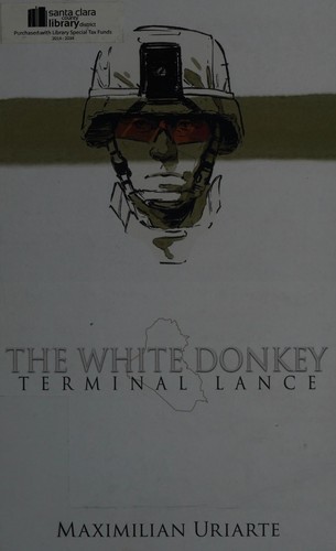 The White Donkey: Terminal Lance