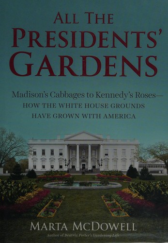 All the Presidents' gardens