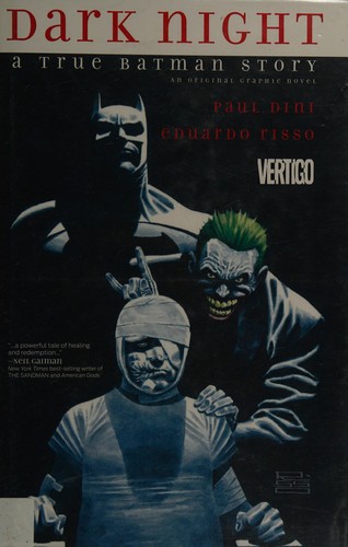 Dark Night: A True Batman Story