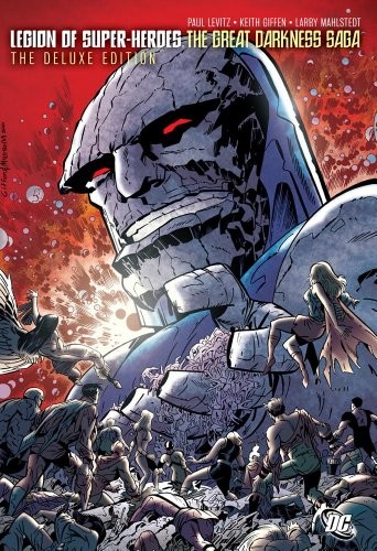 Legion of Super-heroes: The Great Darkness Saga (deluxe Edition)