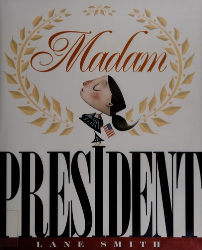 Madam President