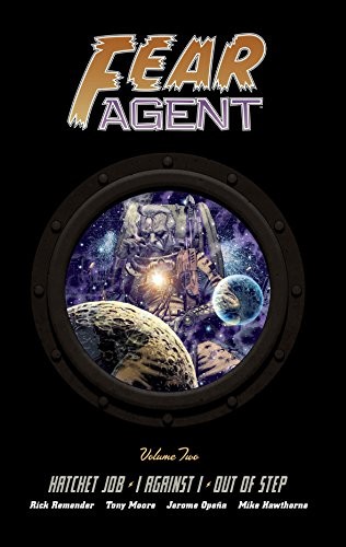 Fear Agent: Library Edition, Vol. 2