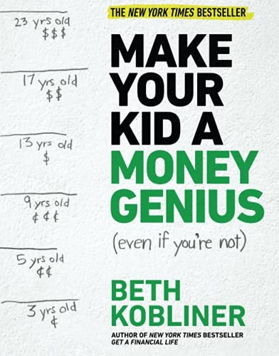 Make Your Kid a Money Genius (even If You're Not)