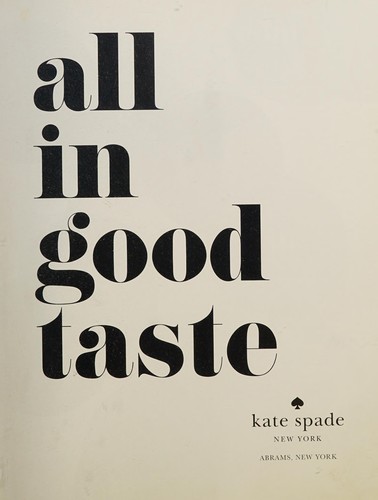 Kate Spade New York: All in Good Taste
