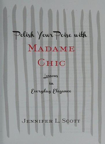 Polish your poise with Madame Chic