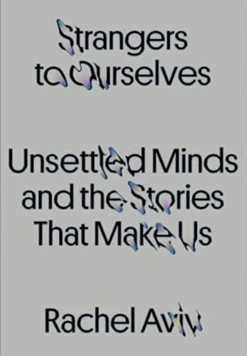 Strangers to Ourselves