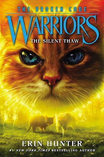 Warriors: The Broken Code: The Silent Thaw