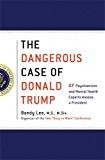 The dangerous case of Donald Trump