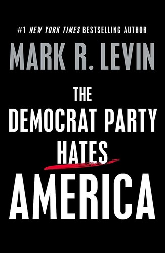 Democrat Party Hates America
