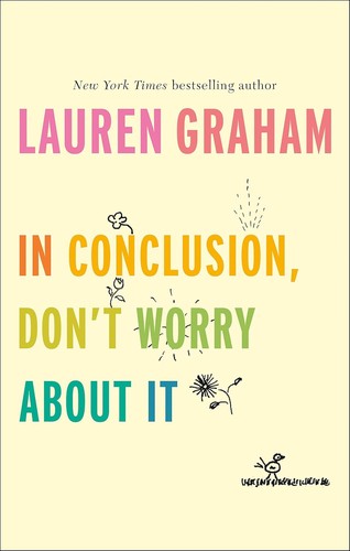 In conclusion, don't worry about it