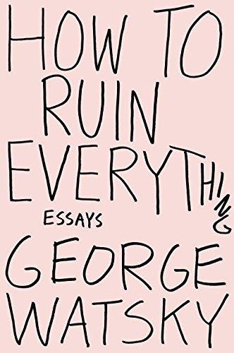 How to ruin everything