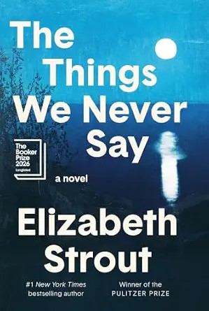 The Things We Never Say