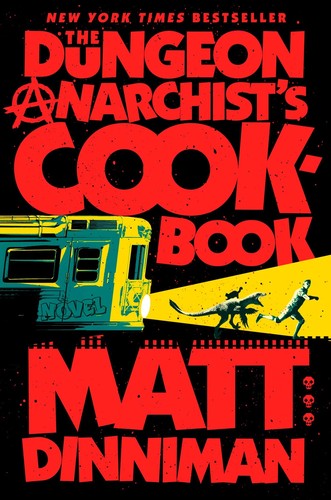 The Dungeon Anarchist’s Cookbook