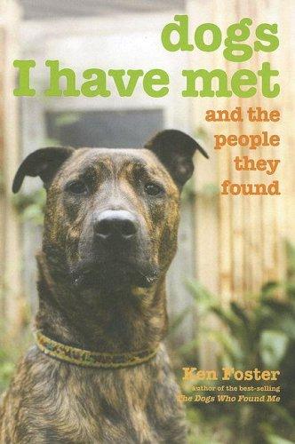 Dogs I Have Met and the People They Found