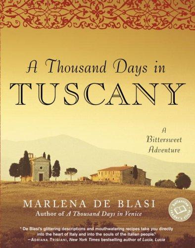 A Thousand Days in Tuscany