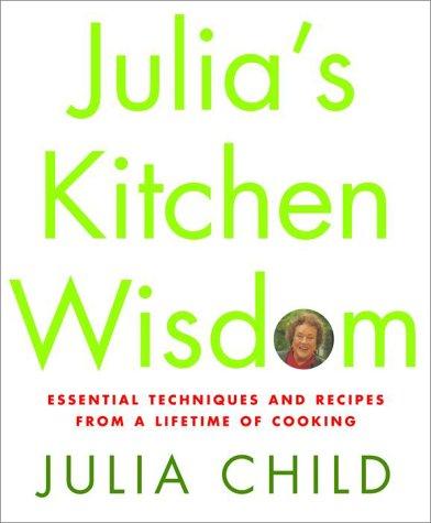 Julia's Kitchen Wisdom