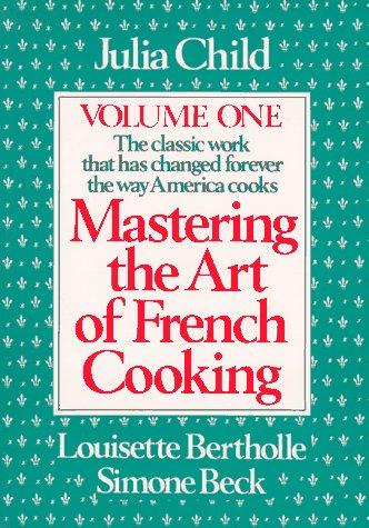Mastering the Art of French Cooking, Vol. 1