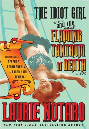 The idiot girl and the flaming tantrum of death