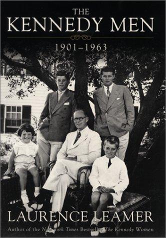 The Kennedy Men, 1901-1963