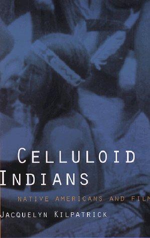 Celluloid Indians